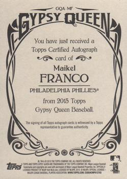 2015 Topps Gypsy Queen - Autographs #GQA-MF Maikel Franco Back