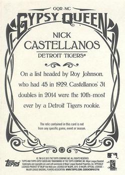 2015 Topps Gypsy Queen - Relics #GQR-NC Nick Castellanos Back
