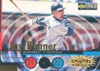 1998 Collector's Choice - You Crash the Game #CG12 Jay Buhner Front
