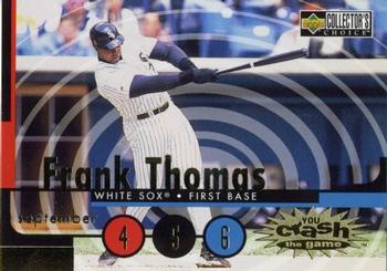 1998 Collector's Choice - You Crash the Game #CG20 Frank Thomas Front
