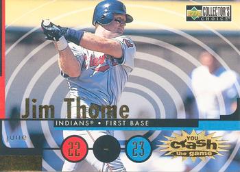 1998 Collector's Choice - You Crash the Game #CG29 Jim Thome Front