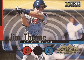 1998 Collector's Choice - You Crash the Game #CG29 Jim Thome Front