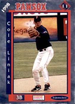 1998 Dunkin' Donuts Pawtucket Red Sox #NNO Cole Liniak Front