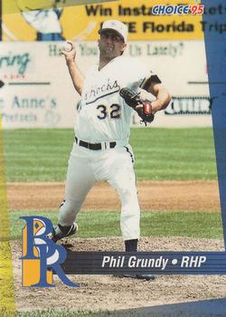 1995 Choice Wilmington Blue Rocks #NNO Phil Grundy Front