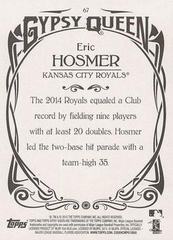 2015 Topps Gypsy Queen - Paper Frame White #67 Eric Hosmer Back