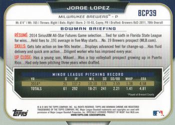 2015 Bowman - Chrome Prospects #BCP39 Jorge Lopez Back