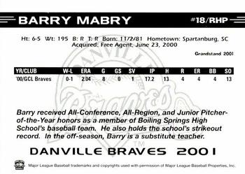 2001 Grandstand Danville Braves #NNO Barry Mabry Back