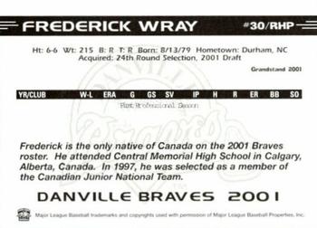 2001 Grandstand Danville Braves #NNO Frederick Wray Back