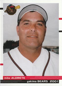 2001 Grandstand Yakima Bears #NNO Mike Aldrete Front