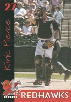 2001 Fargo-Moorhead RedHawks #NNO Kirk Pierce Front
