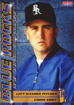 2000 Choice Wilmington Blue Rocks In the Show #03 Chris Eddy Front