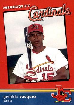 1999 Johnson City Cardinals #NNO Geraldo Vasquez Front