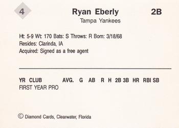 1990 Diamond Cards Tampa Yankees #4 Ryan Eberly Back