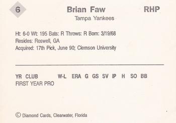 1990 Diamond Cards Tampa Yankees #6 Brian Faw Back