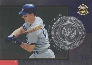1998 Pinnacle Mint Collection - Silver #13 Tino Martinez Front
