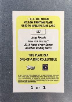 2015 Topps Gypsy Queen - Printing Plates Yellow #337 Jorge Posada Back