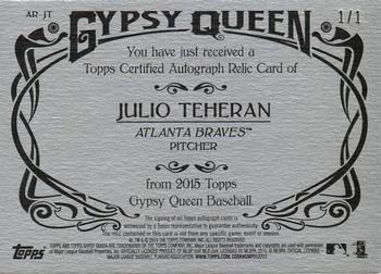 2015 Topps Gypsy Queen - Relic Autographs Black Button #AR-JT Julio Teheran Back