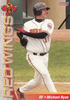 2003 Choice Rochester Red Wings #24 Michael Ryan Front
