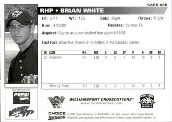 2003 Choice Williamsport Crosscutters #28 Brian White Back