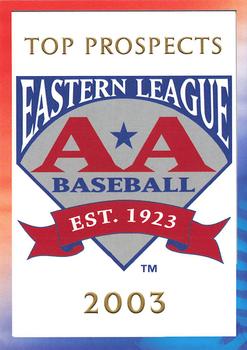 2003 Grandstand Eastern League Top Prospects #NNO Checklist Front