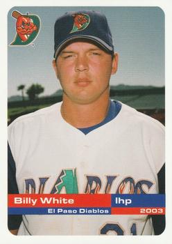 2003 Grandstand El Paso Diablos #NNO Billy White Front
