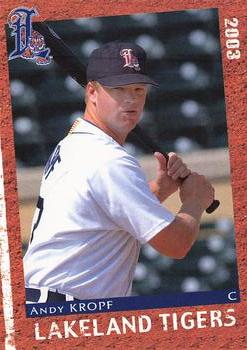 2003 Grandstand Lakeland Tigers #NNO Andy Kropf Front
