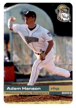 2003 Grandstand Mahoning Valley Scrappers #NNO Adam Hanson Front