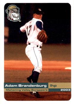 2003 Grandstand Mahoning Valley Scrappers #NNO Adam Brandenburg Front