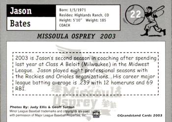 2003 Grandstand Missoula Osprey #22 Jason Bates Back