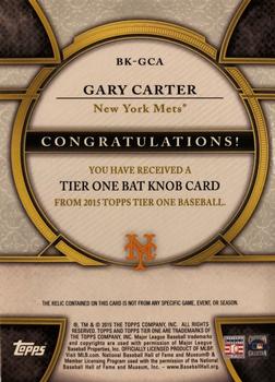 2015 Topps Tier One - Bat Knobs #BK-GCA Gary Carter Back
