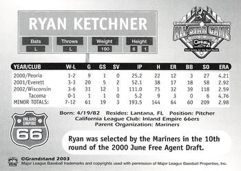 2003 Grandstand California-Carolina League All Stars #NNO Ryan Ketchner Back