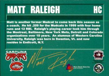 2003 Carolina Mudcats #NNO Matt Raleigh Back