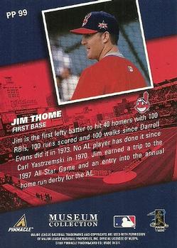 1998 Pinnacle - Museum Collection #PP99 Jim Thome Back