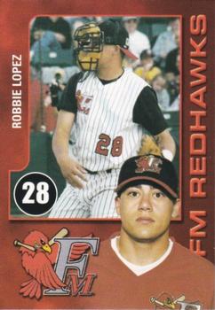 2003 Fargo-Moorhead RedHawks #NNO Robbie Lopez Front