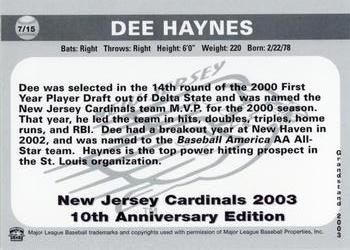 2003 Grandstand New Jersey Cardinals 10th Anniversary #7 Dee Haynes Back