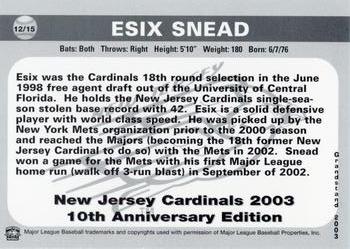 2003 Grandstand New Jersey Cardinals 10th Anniversary #12 Esix Snead Back