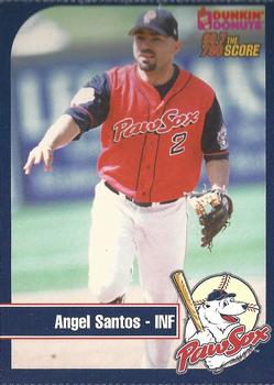 2003 Dunkin' Donuts Pawtucket Red Sox #NNO Angel Santos Front