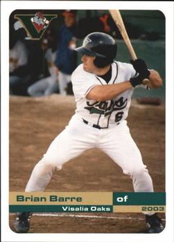 2003 Grandstand Visalia Oaks #6 Brian Barre Front