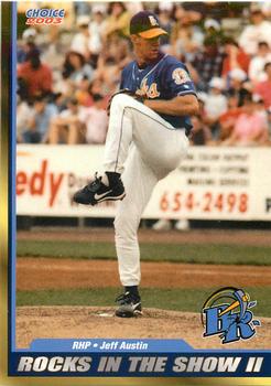 2003 Choice Wilmington Blue Rocks In The Show II #02 Jeff Austin Front