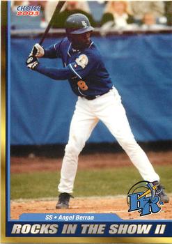 2003 Choice Wilmington Blue Rocks In The Show II #04 Angel Berroa Front