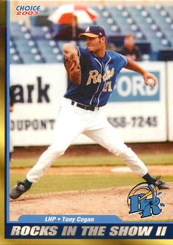 2003 Choice Wilmington Blue Rocks In The Show II #07 Tony Cogan Front