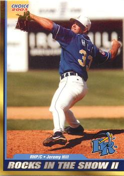 2003 Choice Wilmington Blue Rocks In The Show II #14 Jeremy Hill Front