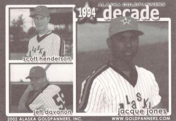 2002 Alaska Goldpanners Decade: 1993-2002 #1994 Jacque Jones / Scott Henderson / Jeff DaVanon Back