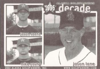 2002 Alaska Goldpanners Decade: 1993-2002 #1996 Jason Lane / Jason Saenz / Mike Young Back