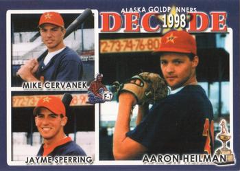2002 Alaska Goldpanners Decade: 1993-2002 #1998 Aaron Heilman / Mike Cervenak / Jayme Sperring Front