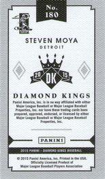 2015 Panini Diamond Kings - DK Minis #180 Steven Moya Back