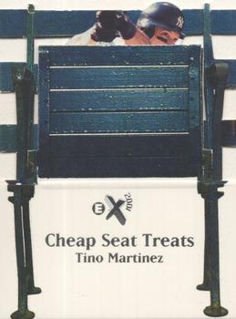 1998 SkyBox E-X2001 - Cheap Seat Treats #4 CS Tino Martinez Front