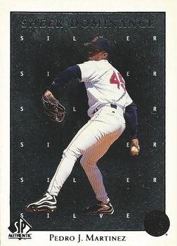 1998 SP Authentic - Sheer Dominance Silver #SD24 Pedro Martinez Front