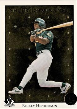 1998 SP Authentic - Sheer Dominance Gold #SD2 Rickey Henderson Front