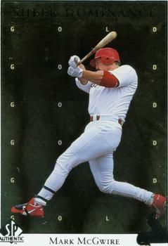 1998 SP Authentic - Sheer Dominance Gold #SD10 Mark McGwire Front